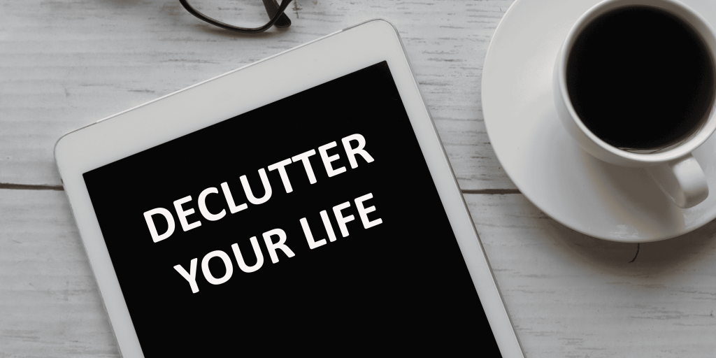declutter your digital life